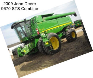 2009 John Deere 9670 STS Combine