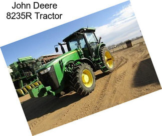 John Deere 8235R Tractor