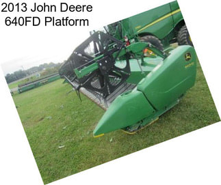 2013 John Deere 640FD Platform