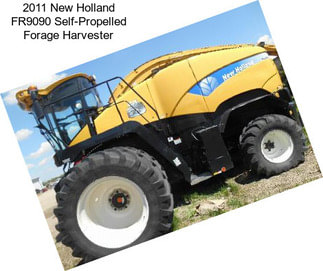 2011 New Holland FR9090 Self-Propelled Forage Harvester
