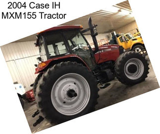 2004 Case IH MXM155 Tractor