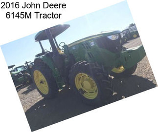 2016 John Deere 6145M Tractor