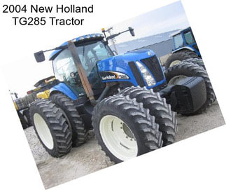 2004 New Holland TG285 Tractor