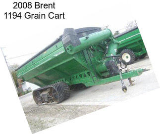 2008 Brent 1194 Grain Cart