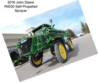 2016 John Deere R4030 Self-Propelled Sprayer