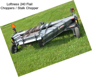 Loftness 240 Flail Choppers / Stalk Chopper