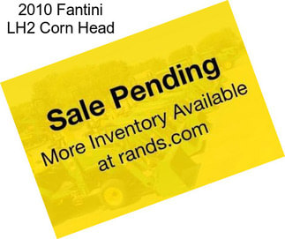 2010 Fantini LH2 Corn Head