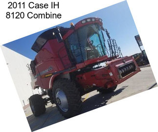 2011 Case IH 8120 Combine