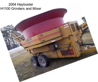 2004 Haybuster H1100 Grinders and Mixer