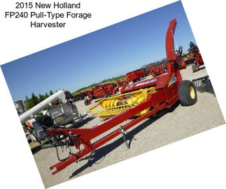 2015 New Holland FP240 Pull-Type Forage Harvester