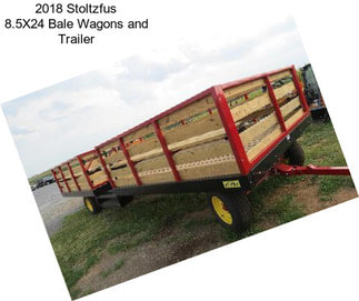 2018 Stoltzfus 8.5X24 Bale Wagons and Trailer