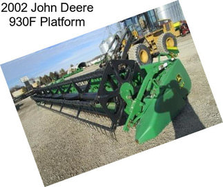 2002 John Deere 930F Platform