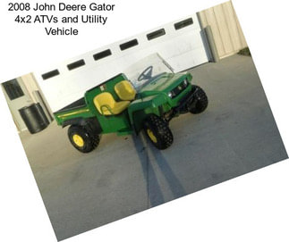 2008 John Deere Gator 4x2 ATVs and Utility Vehicle