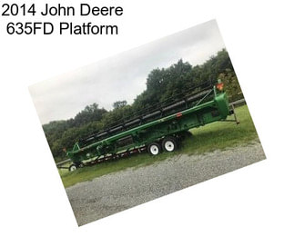 2014 John Deere 635FD Platform