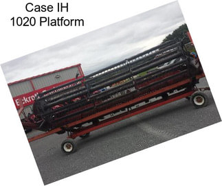 Case IH 1020 Platform