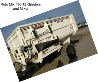 Roto Mix 420-12 Grinders and Mixer