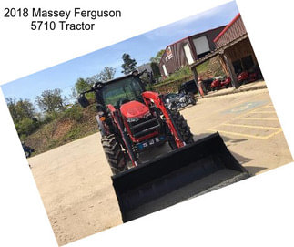 2018 Massey Ferguson 5710 Tractor