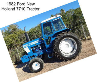 1982 Ford New Holland 7710 Tractor