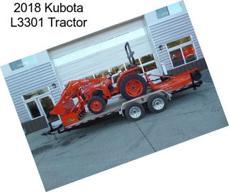 2018 Kubota L3301 Tractor