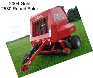 2004 Gehl 2580 Round Baler