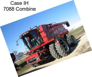 Case IH 7088 Combine