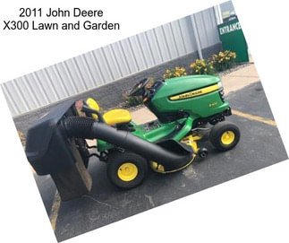 2011 John Deere X300 Lawn and Garden