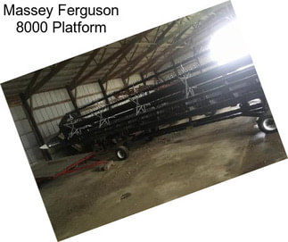 Massey Ferguson 8000 Platform