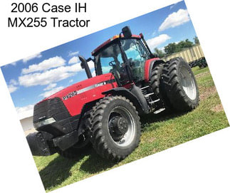 2006 Case IH MX255 Tractor