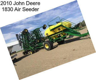 2010 John Deere 1830 Air Seeder