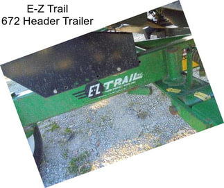 E-Z Trail 672 Header Trailer