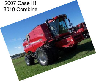 2007 Case IH 8010 Combine