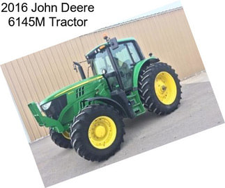 2016 John Deere 6145M Tractor