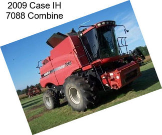 2009 Case IH 7088 Combine