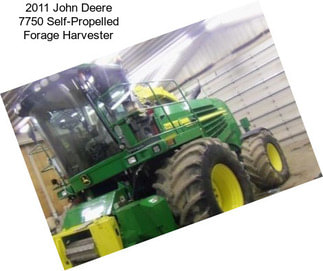 2011 John Deere 7750 Self-Propelled Forage Harvester