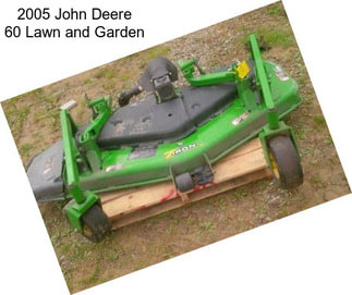 2005 John Deere 60 Lawn and Garden