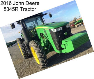 2016 John Deere 8345R Tractor