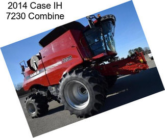 2014 Case IH 7230 Combine