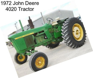 1972 John Deere 4020 Tractor