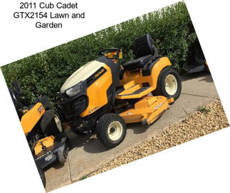 2011 Cub Cadet GTX2154 Lawn and Garden