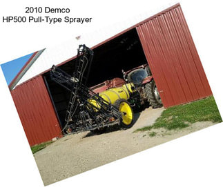 2010 Demco HP500 Pull-Type Sprayer