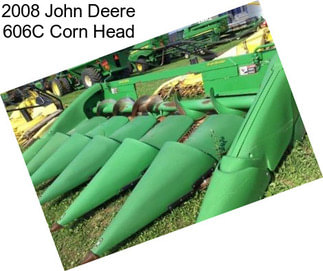 2008 John Deere 606C Corn Head