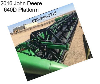 2016 John Deere 640D Platform