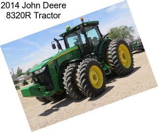 2014 John Deere 8320R Tractor