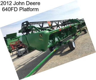 2012 John Deere 640FD Platform