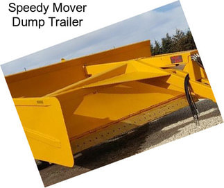 Speedy Mover Dump Trailer