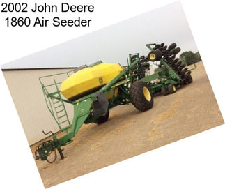 2002 John Deere 1860 Air Seeder