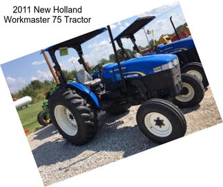 2011 New Holland Workmaster 75 Tractor