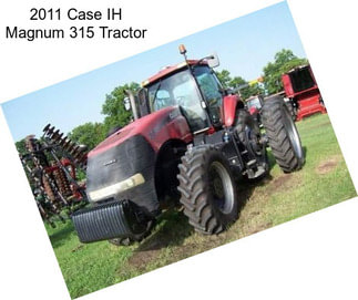 2011 Case IH Magnum 315 Tractor