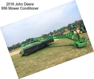 2016 John Deere 956 Mower Conditioner