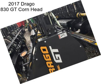 2017 Drago 830 GT Corn Head